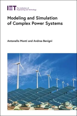 Modelarea și simularea sistemelor energetice complexe - Modeling and Simulation of Complex Power Systems