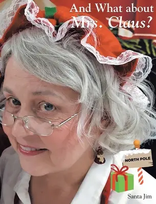 Și cum rămâne cu doamna Claus? - And What about Mrs. Claus?