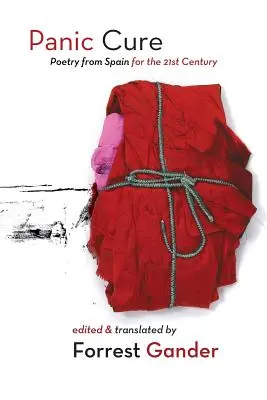 Panic Cure: Poezie din Spania pentru secolul XXI - Panic Cure: Poetry from Spain for the 21st Century