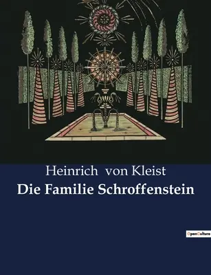 Familia Schroffenstein - Die Familie Schroffenstein