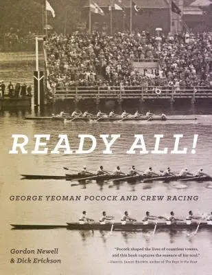 Ready All! George Yeoman Pocock și echipajul de curse - Ready All! George Yeoman Pocock and Crew Racing
