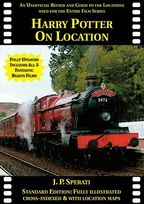 Harry Potter on Location (inclusiv toate cele 3 filme Fantastic Beasts): O recenzie neoficială și un ghid al locațiilor folosite pentru întreaga serie de filme - Harry Potter on Location (Including all 3 Fantastic Beasts films): An unofficial review and guide to the locations used for the entire film series