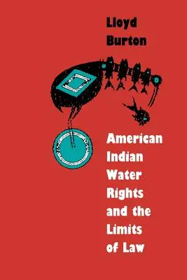 Drepturile la apă ale indienilor americani și limitele legii (American Indian Water Rights and the Limits of Law) - American Indian Water Rights and the Limits of Law