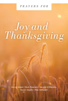Rugăciuni pentru bucurie și mulțumire - Prayers for Joy and Thanksgiving