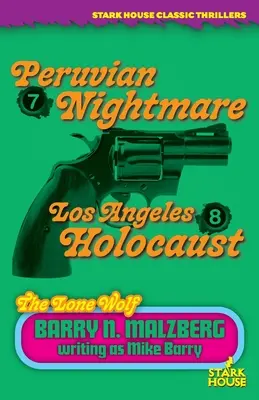 Lupul singuratic #7: Coșmarul peruvian / Lupul singuratic #8: Holocaustul din Los Angeles - Lone Wolf #7: Peruvian Nightmare / Lone Wolf #8: Los Angeles Holocaust