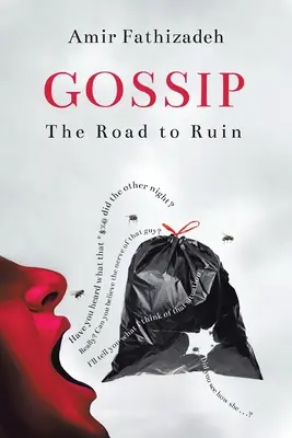 Bârfa: Drumul spre ruină - Gossip: The Road to Ruin