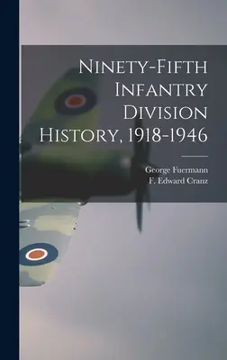 Istoria Diviziei 95 Infanterie, 1918-1946 - Ninety-fifth Infantry Division History, 1918-1946