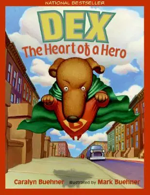 Dex: Inima unui erou - Dex: The Heart of a Hero
