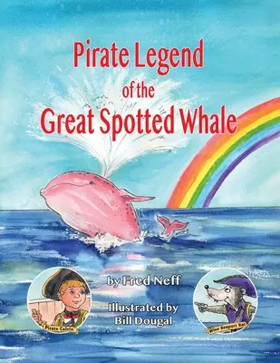 Legenda piratului din Marea Balenă Pătată - Pirate Legend of the Great Spotted Whale