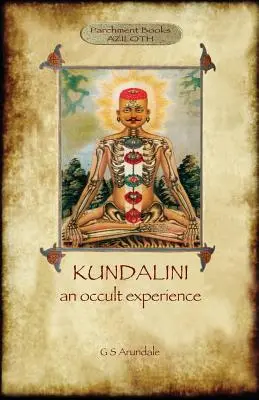 Kundalini - o experiență ocultă (Aziloth Books) - Kundalini - an occult experience (Aziloth Books)