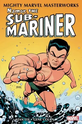Mighty Marvel Masterworks: Namor, the Sub-Mariner Vol. 1: Începe căutarea - Mighty Marvel Masterworks: Namor, the Sub-Mariner Vol. 1: The Quest Begins