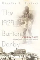 The 1929 Bunion Derby: Johnny Salo și marea cursă de picioare prin America - The 1929 Bunion Derby: Johnny Salo and the Great Footrace Across America