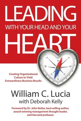 Conducerea cu capul și cu inima - Leading with Your Head and Your Heart