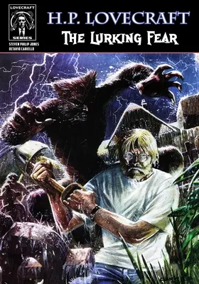 H.P. Lovecraft: Frica ascunsă (The Lurking Fear) - H.P. Lovecraft: The Lurking Fear