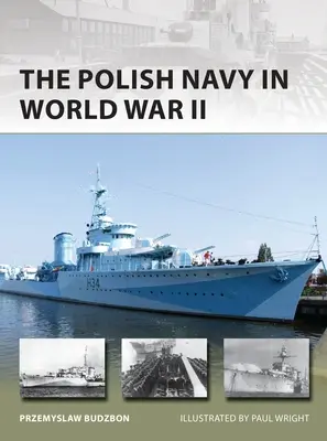 Marina poloneză 1918-45: De la războiul polono-sovietic la cel de-al Doilea Război Mondial - The Polish Navy 1918-45: From the Polish-Soviet War to World War II