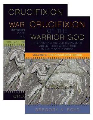 Crucificarea Dumnezeului războinic: Interpretarea portretelor violente ale lui Dumnezeu din Vechiul Testament în lumina Crucii, Volumul 1 & 2 - The Crucifixion of the Warrior God: Interpreting the Old Testament's Violent Portraits of God in Light of the Cross, Volume 1 & 2