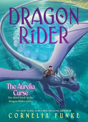 Blestemul Aurelia (Dragon Rider #3) - The Aurelia Curse (Dragon Rider #3)