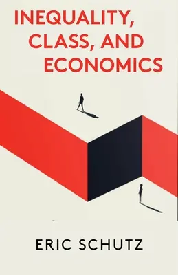 Inegalitate, clasă și economie - Inequality, Class, and Economics