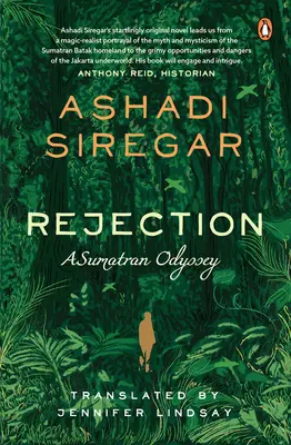 Respingerea: O odisee din Sumatra - Rejection: A Sumatran Odyssey