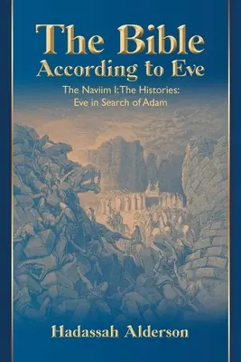 Biblia conform Evei: The Bible According to Eve - The Bible According to Eve