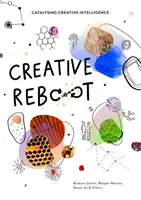 Reboot creativ: Catalizarea inteligenței creative - Creative Reboot: Catalysing Creative Intelligence