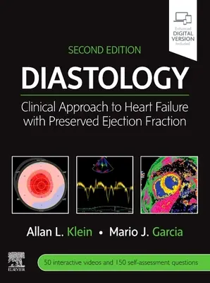 Diastologie: Abordare clinică a insuficienței cardiace cu fracție de ejecție prezervată - Diastology: Clinical Approach to Heart Failure with Preserved Ejection Fraction
