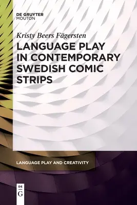 Jocuri lingvistice în benzile desenate suedeze contemporane - Language Play in Contemporary Swedish Comic Strips