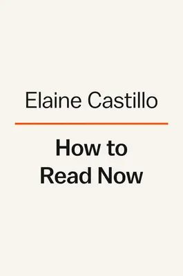 Cum să citești acum: Eseuri - How to Read Now: Essays