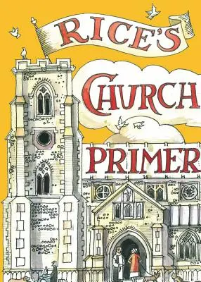Abecedarul Rice pentru biserici - Rice's Church Primer