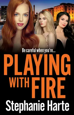 Joc cu focul - Playing with Fire