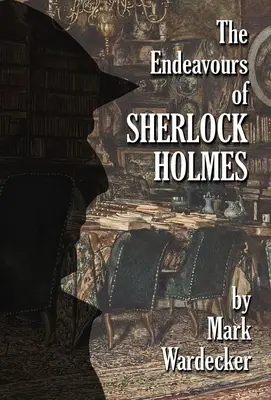 Eforturile lui Sherlock Holmes - The Endeavours of Sherlock Holmes