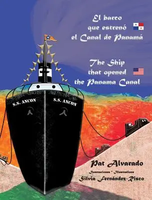 El barco que estren el Canal de Panam * Nava care a deschis Canalul Panama - El barco que estren el Canal de Panam * The Ship that opened the Panama Canal