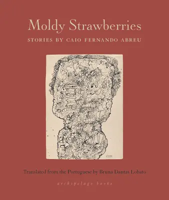 Căpșuni mucegăite: Povești - Moldy Strawberries: Stories