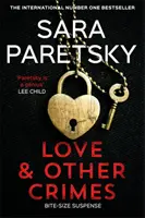 Dragoste și alte crime - Povestiri scurte de la cel mai bine vândut scriitor polițist - Love and Other Crimes - Short stories from the bestselling crime writer
