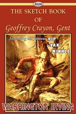 Cartea de schițe a lui Geoffrey Crayon, Gent - The Sketch Book of Geoffrey Crayon, Gent