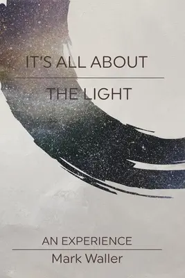 Este vorba despre lumină - It's All About The Light