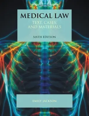 Drept medical: Text, cazuri și materiale - Medical Law: Text, Cases, and Materials