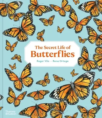 Viața secretă a fluturilor - The Secret Life of Butterflies - The Secret Life of Butterflies