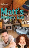 Fata misterioasă a lui Matt - Matt's Mystery Girl