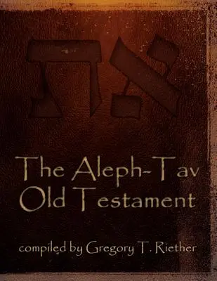 Vechiul Testament Aleph-Tav - The Aleph-Tav Old Testament