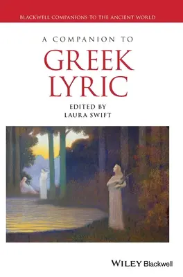 Un companion pentru lirica greacă - A Companion to Greek Lyric