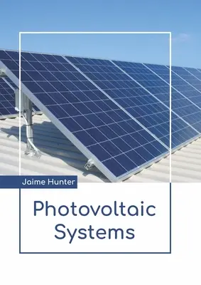Sisteme fotovoltaice - Photovoltaic Systems