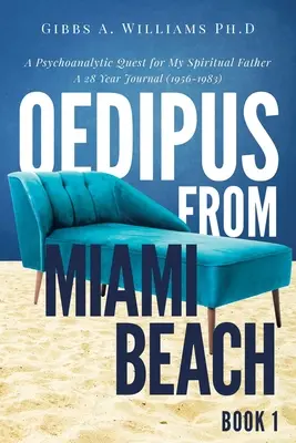 Oedipe din Miami Beach: Cartea 1 - Oedipus from Miami Beach: Book 1