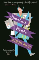 Spoiled Brats (inclusiv povestea care a inspirat filmul An American Pickle cu Seth Rogen) - Spoiled Brats  (including the story that inspired the film An American Pickle starring Seth Rogen)