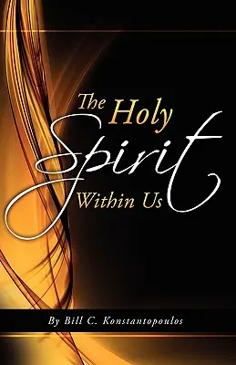 Duhul Sfânt în noi - The Holy Spirit Within Us