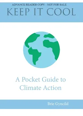 Keep It Cool! Un ghid de buzunar pentru acțiuni climatice - Keep It Cool!: A Pocket Guide to Climate Action