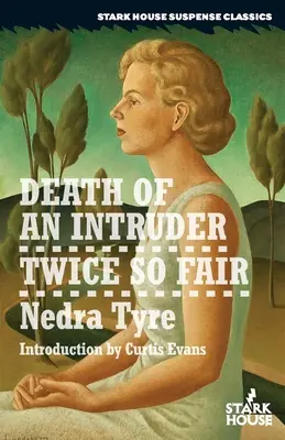 Moartea unui intrus / Twice So Fair - Death of an Intruder / Twice So Fair