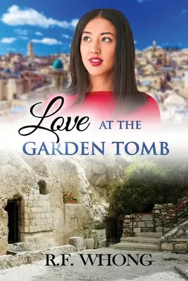Dragoste la mormântul din grădină - Love at the Garden Tomb