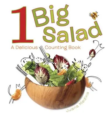 1 Salată mare: O carte delicioasă de numărat - 1 Big Salad: A Delicious Counting Book