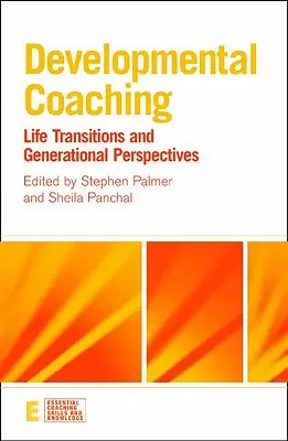 Coachingul dezvoltării: Tranziții de viață și perspective generaționale - Developmental Coaching: Life Transitions and Generational Perspectives